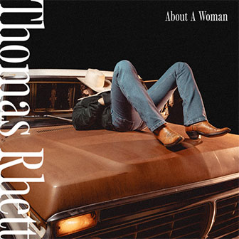 "About A Woman" album by Thomas Rhett