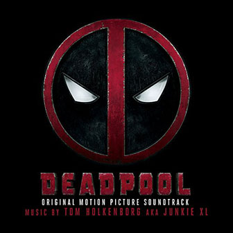 "Deadpool" Soundtrack