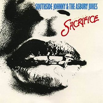 "Love Is A Sacrifice" album by Southside Johnny