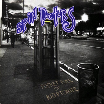 "Jimmy Olsen's Blues" by Spin Doctors