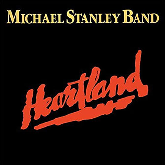 "He Can't Love You" by Michael Stanley Band