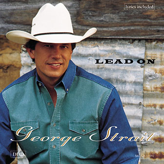 "Lead On" album by George Strait