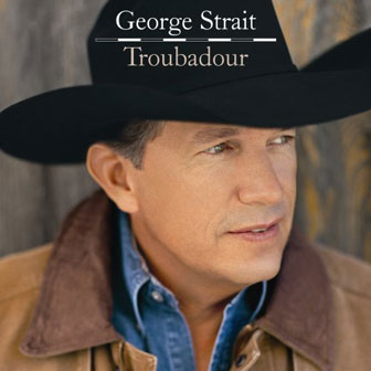 "I Saw God Today" by George Strait