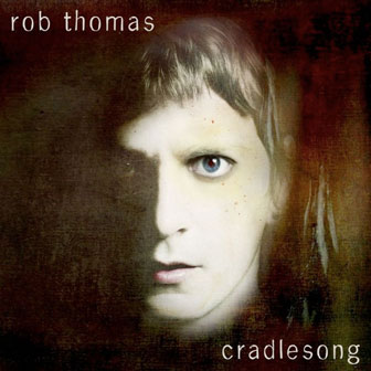 "Mockingbird" by Rob Thomas