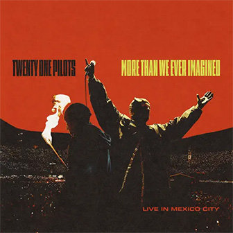 "More Than We Ever Imagined: Live In Mexico City" album