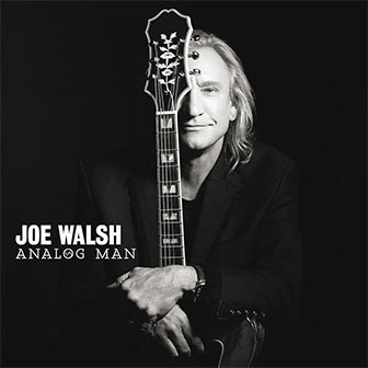 "Analog Man" album by Joe Walsh