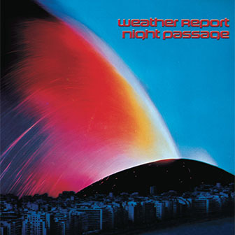 "Night Passage" album by Weather Report