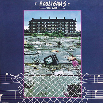 "Hooligans" album by The Who "Hooligans" album by The Who
