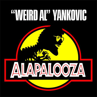 "Alapalooza" album by Weird Al Yankovic