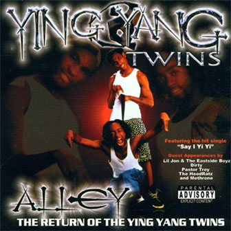 "Say I Yi Yi" by Ying Yang Twins