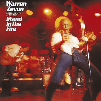 "Stand In The Fire" album by Warren Zevon