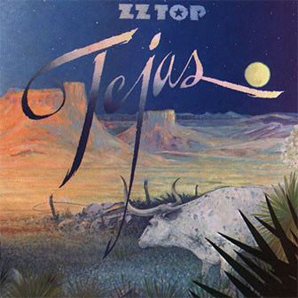 "Tejas" album by ZZ Top