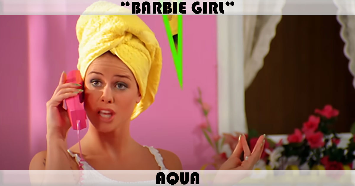 "Barbie Girl" by Aqua