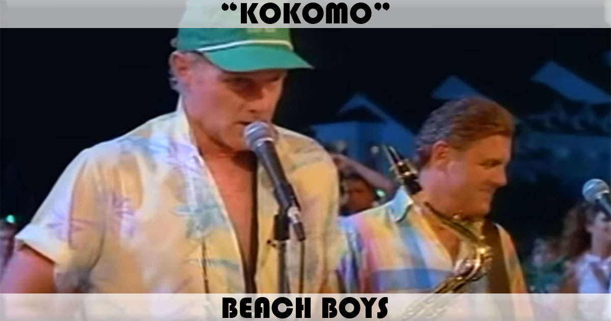 "Kokomo" by The Beach Boys