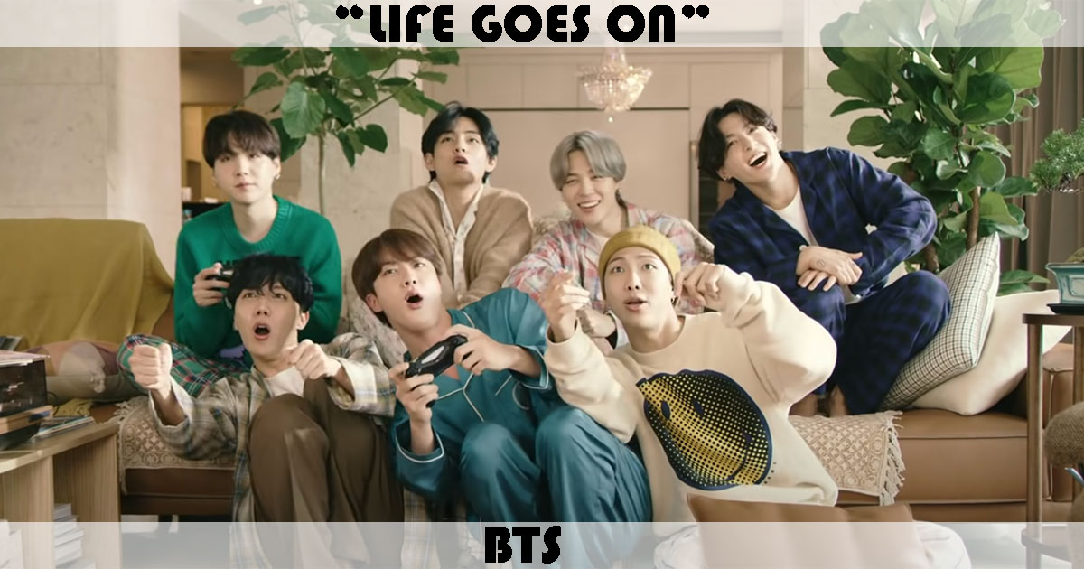 "Life Goes On" by BTS