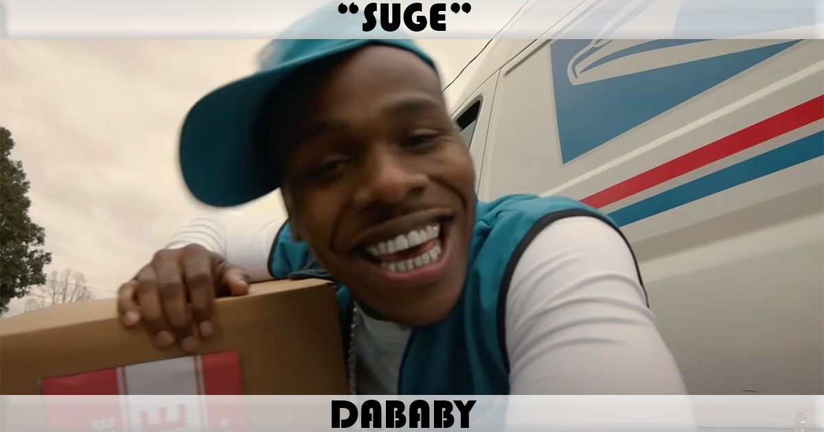 "Suge" by DaBaby