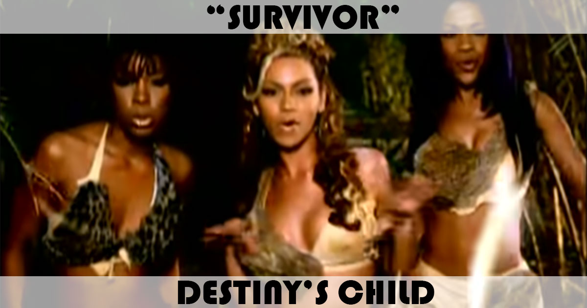 "Survivor" by Destiny's Child