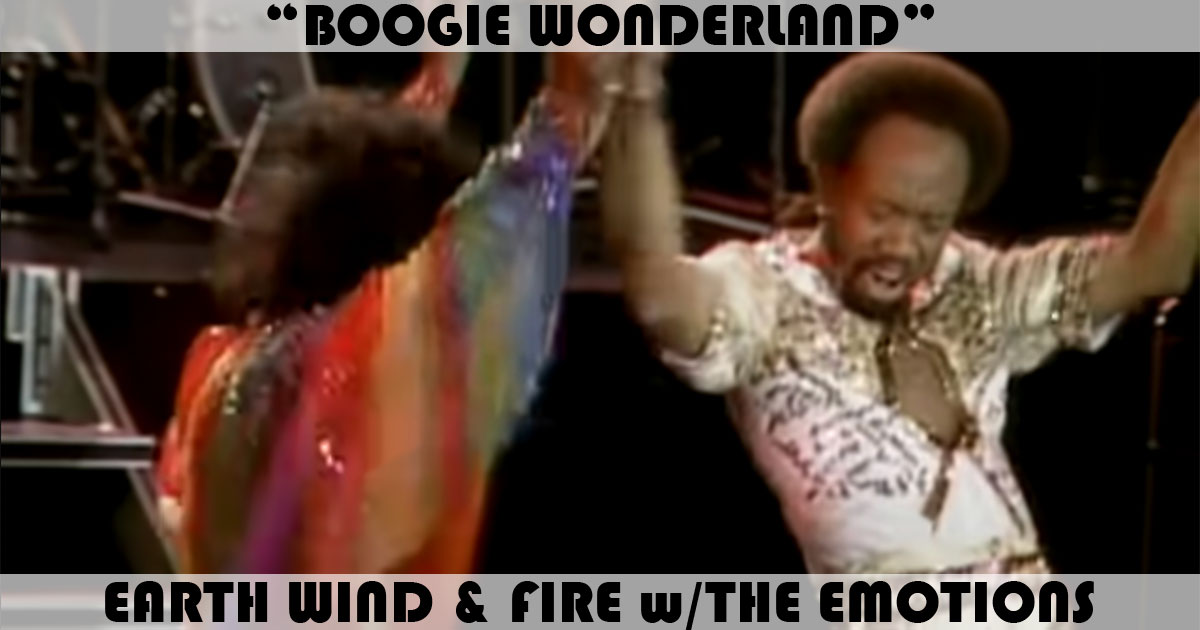 "Boogie Wonderland" by Earth, Wind & Fire