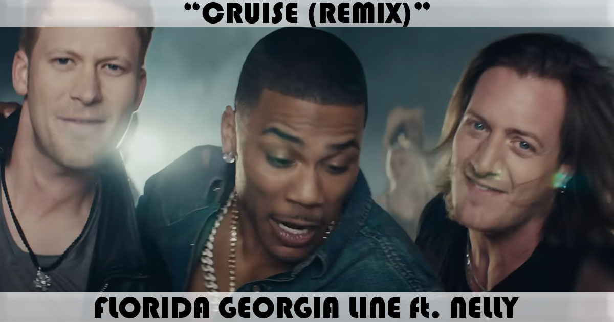 "Cruise" by Florida Georgia Line