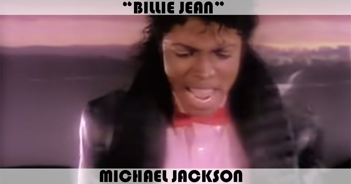 "Billie Jean" by Michael Jackson