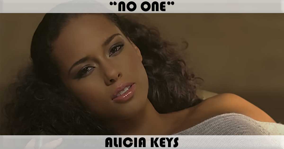 "No One" by Alicia Keys