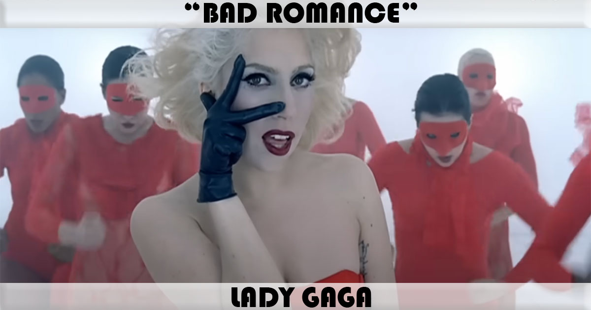 "Bad Romance" by Lady Gaga