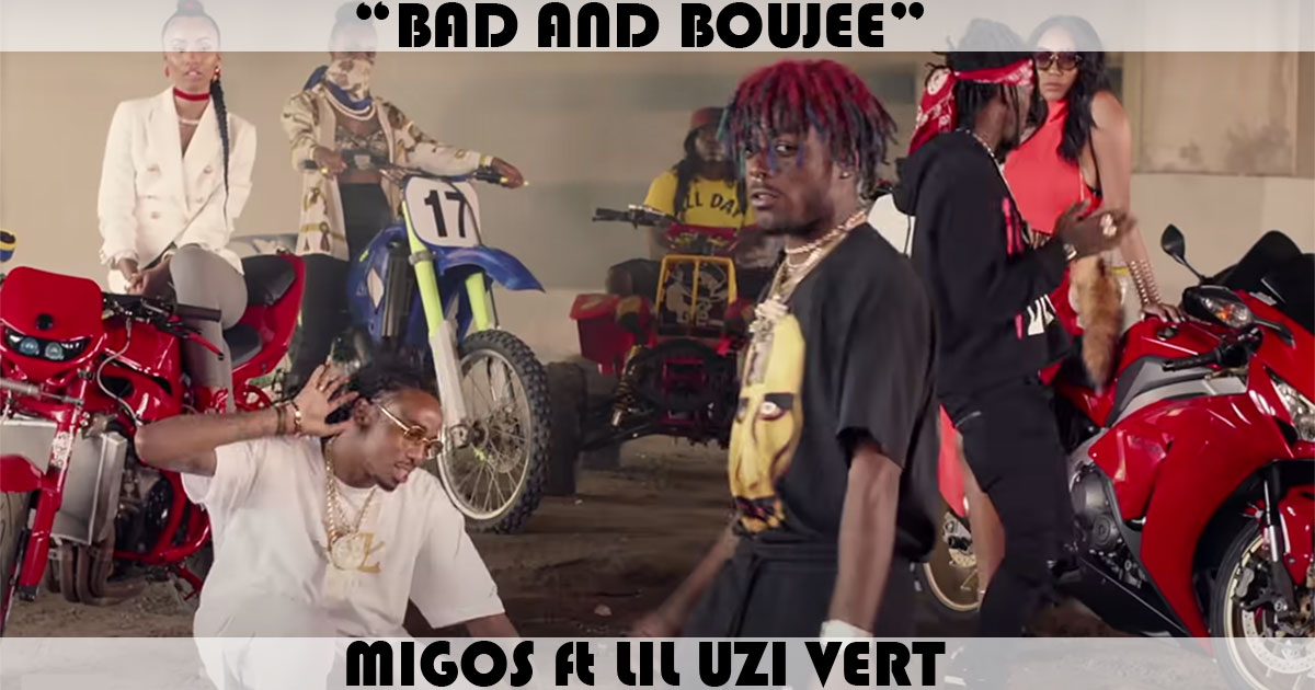 "Bad And Boujee" by Migos