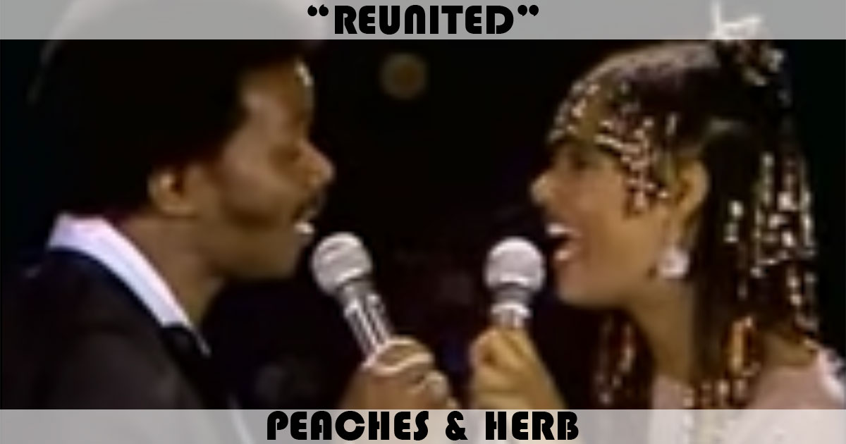 "Reunited" by Peaches & Herb