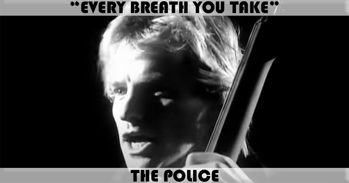 "Every Breath You Take" by The Police