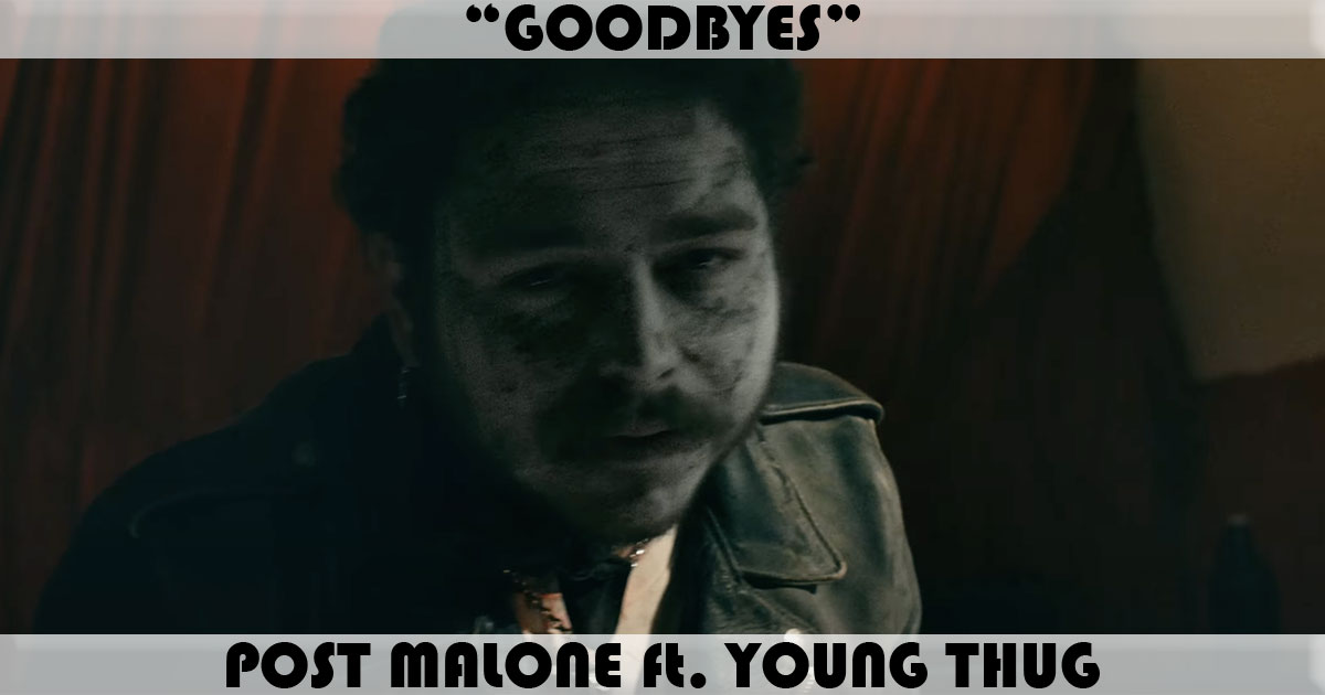 "Goodbyes" by Post Malone