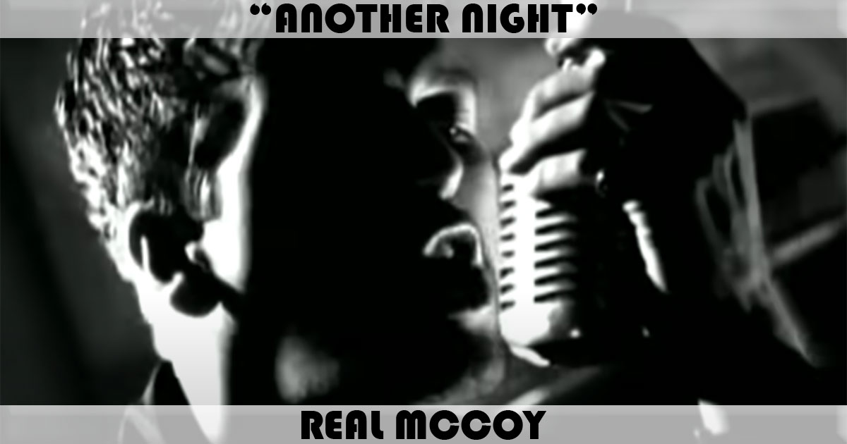 "Another Night" by Real McCoy