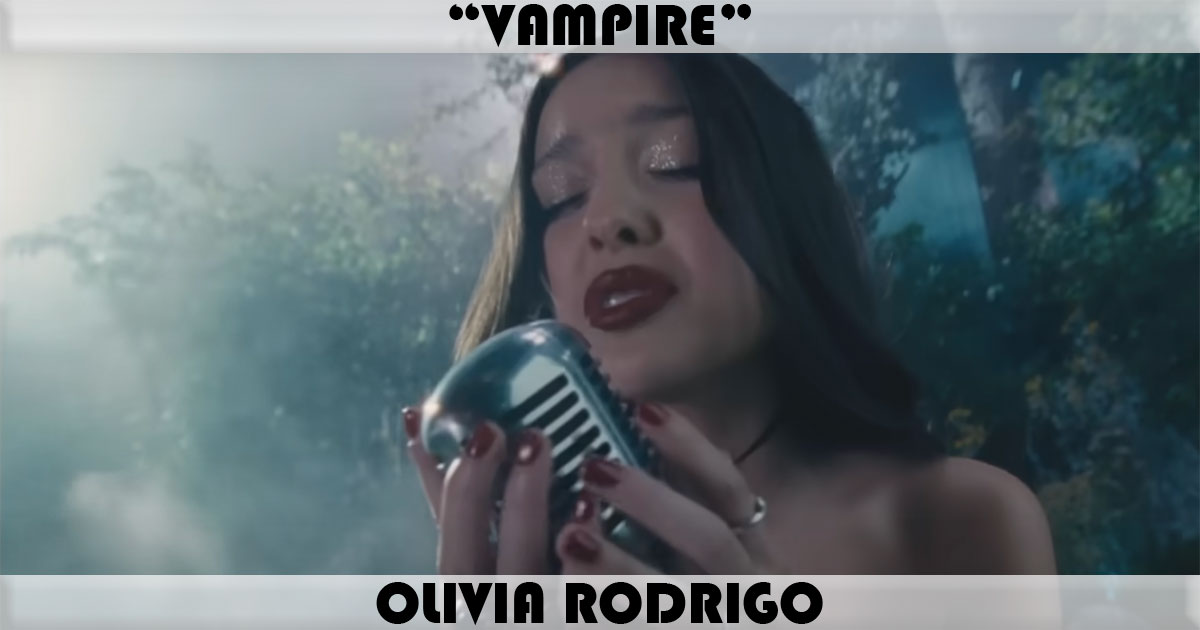 "Vampire" by Olivia Rodrigo