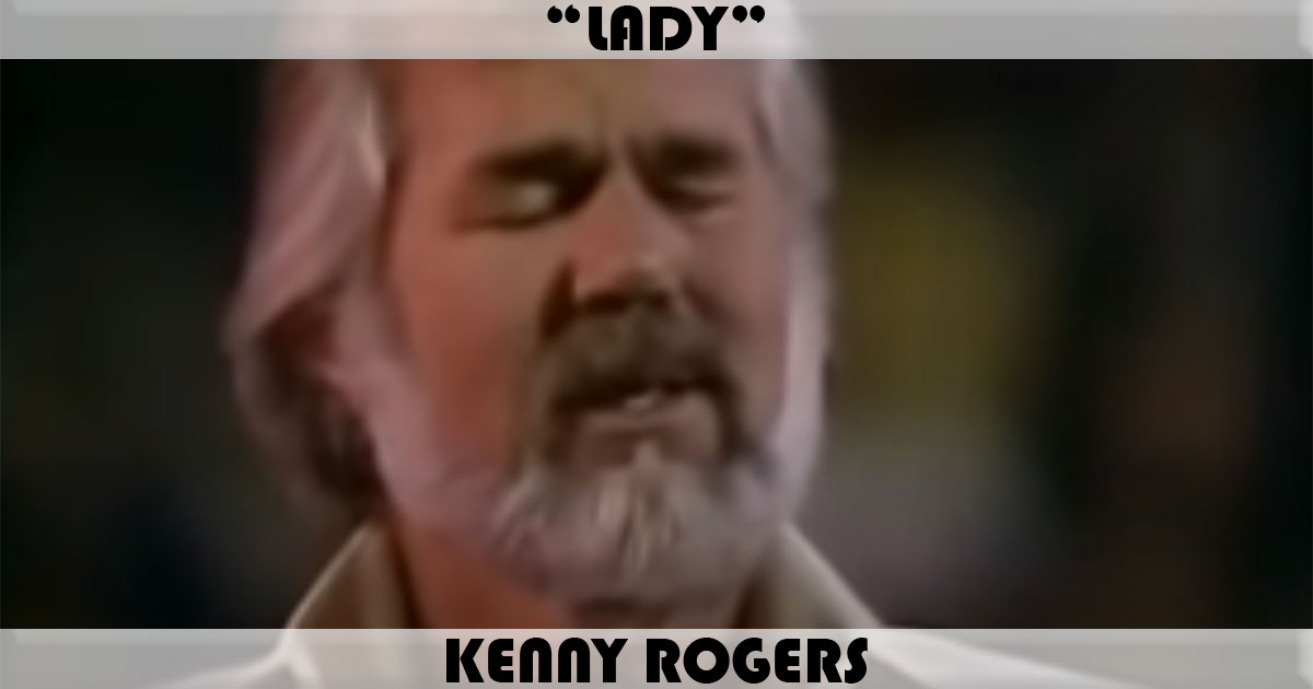 "Lady" by Kenny Rogers