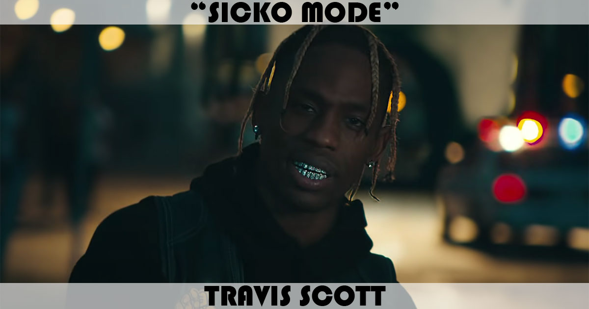 "Sicko Mode" by Travis Scott