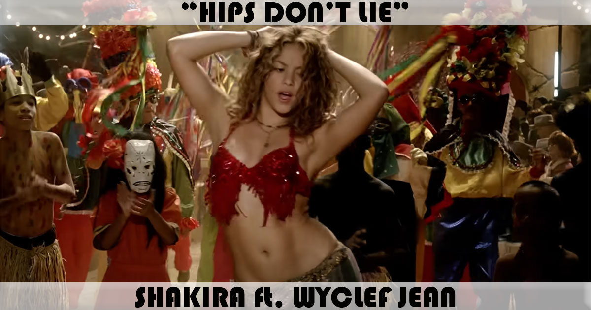 "Hips Don't Lie" by Shakira