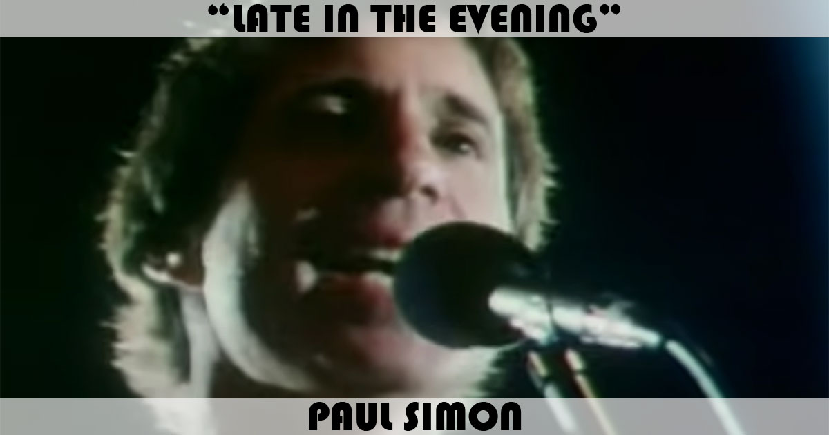 "Late In The Evening" by Paul Simon