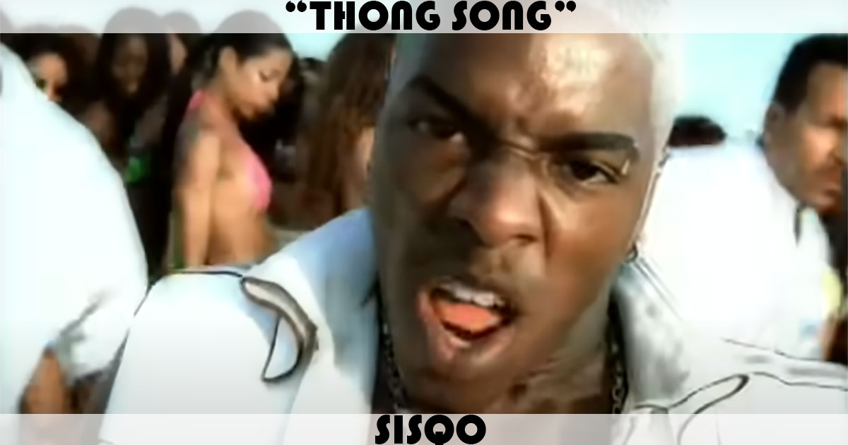 "Thong Song" by Sisqo