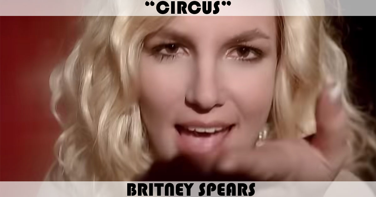 "Circus" by Britney Spears