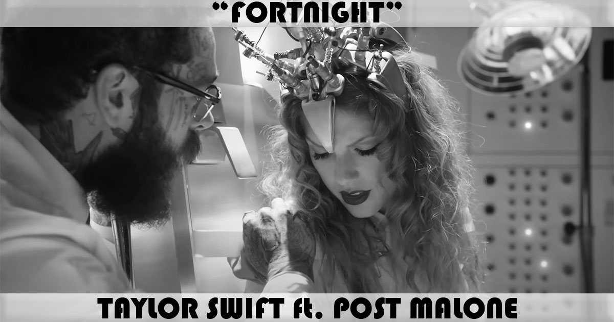 "Fortnight" by Taylor Swift "Fortnight" by Taylor Swift