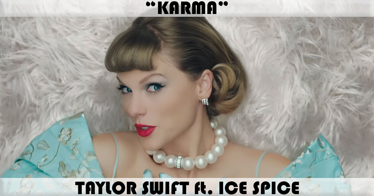 "Karma" by Taylor Swift "Karma" by Taylor Swift