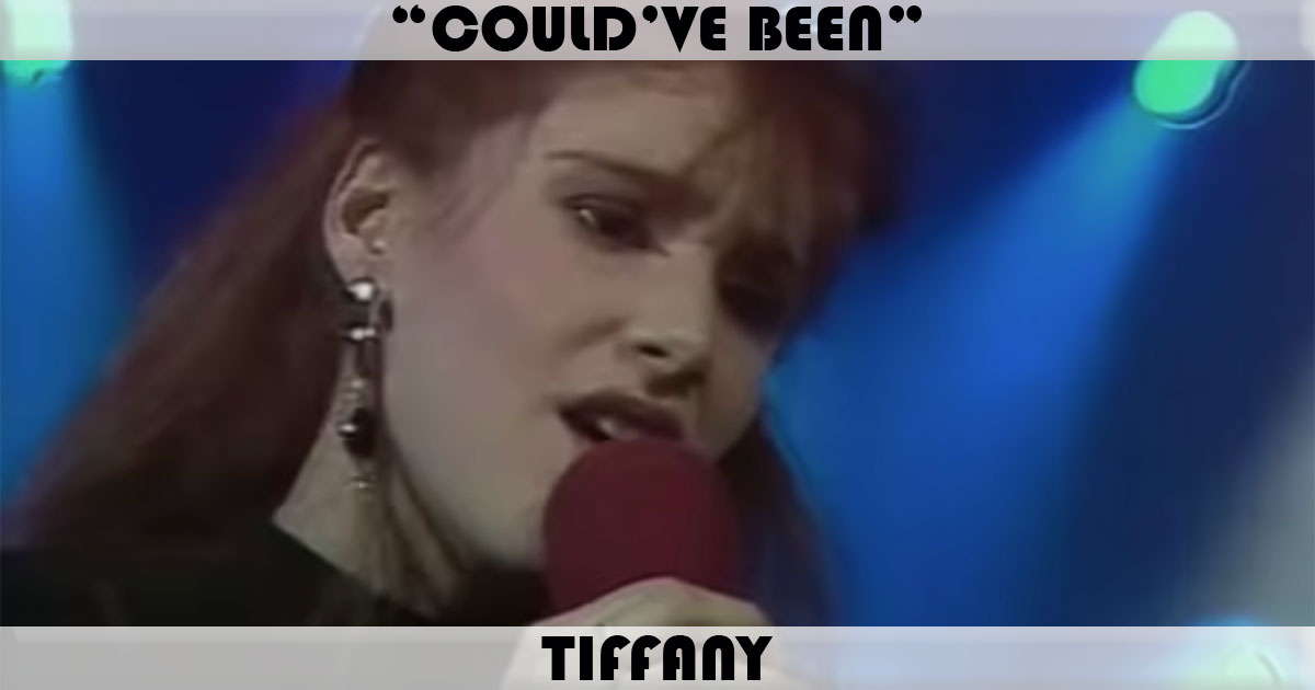 "Could've Been" by Tiffany
