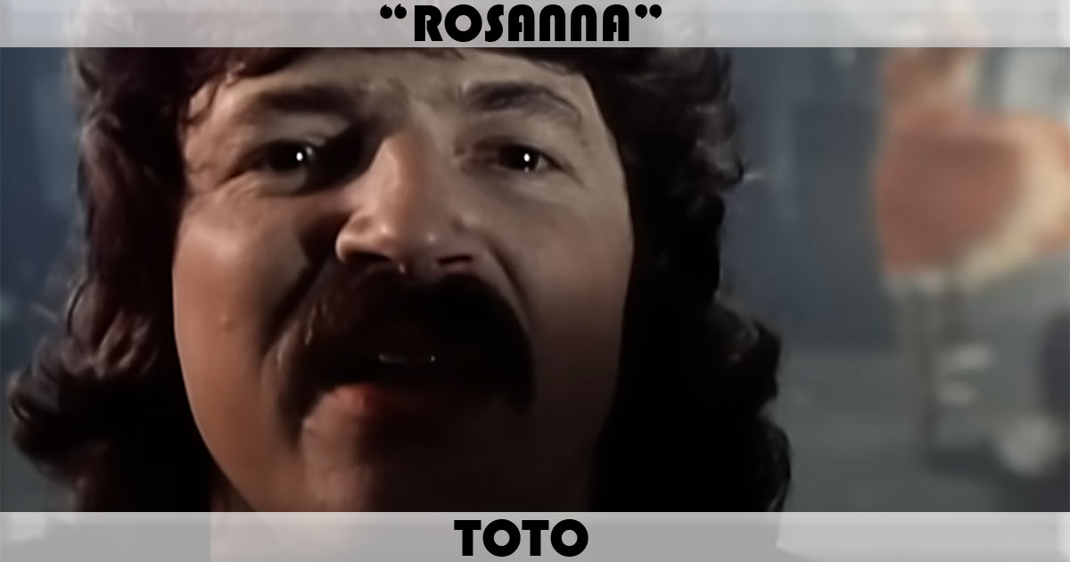 "Rosanna" by Toto