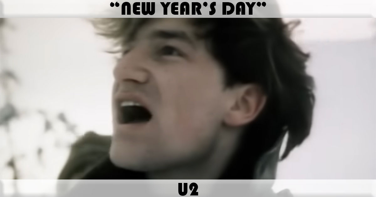 "New Year's Day" by U2 "New Year's Day" by U2