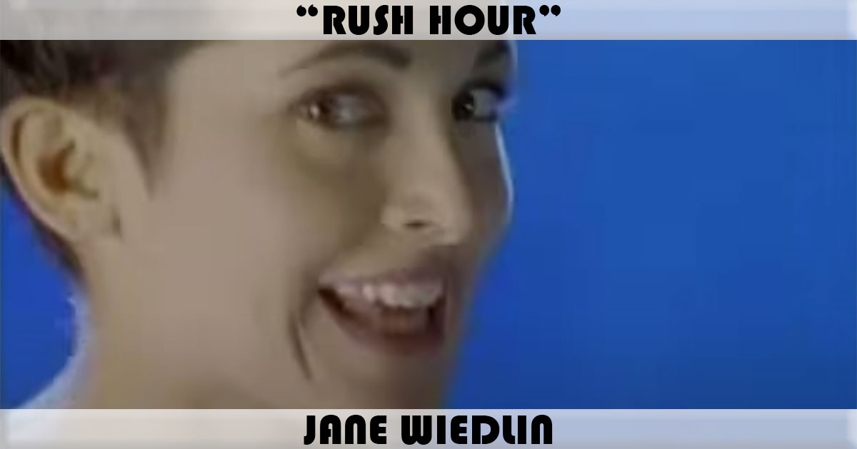 "Rush Hour" by Jane Wiedlin