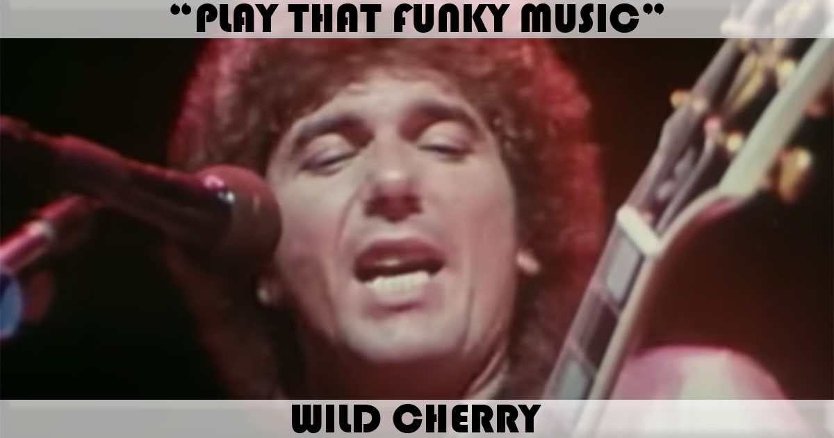 "Play That Funky Music"