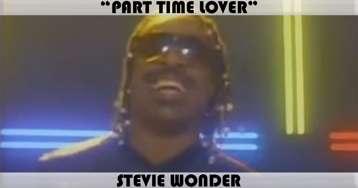 "Part Time Lover" by Stevie Wonder