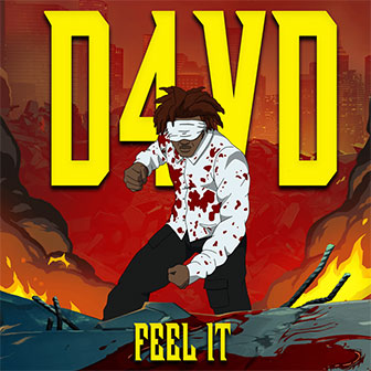 "Feel It" by d4vd "Feel It" by d4vd