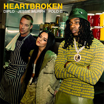 "Heartbroken" by Diplo