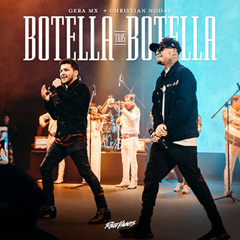 "Botella Tras Botella" by Gera MX & Christian Nodal