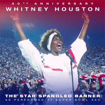 "Star Spangled Banner" by Whitney Houston